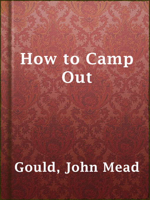 Title details for How to Camp Out by John Mead Gould - Available